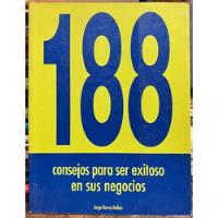 188 Consejos Para Ser Exitoso En Sus Negocios - Jorge Barros, usado segunda mano  Chile 
