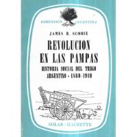 Revolución Pampas Historia Social Trigo Argentino / Scobie segunda mano  Chile 