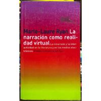 La Narración Como Realidad Virtual - Marie Laure Ryan, usado segunda mano  Chile 