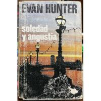 Usado, Soledad Y Angustia - Evan Hunter segunda mano  Chile 