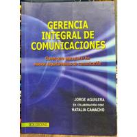 Gerencia Integral De Comunicaciones - Jorge Aguilera, usado segunda mano  Chile 
