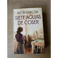 Usado, Libro Usado Siete Agujas De Coser De Lucía Chacón segunda mano  Chile 