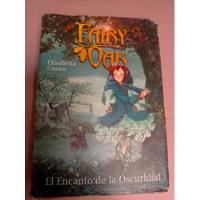 El Encanto De La Oscuridad (2 Fairy Oak) - Elisabetta Gnone, usado segunda mano  Chile 