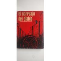 Usado, El Carruaje Del Diablo. Manuel Miranda Sallorenzo 1a Ed 1967 segunda mano  Chile 