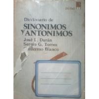 Diccionario De Sinónimos Y Antónimos / Durán Torres Blanco segunda mano  Chile 