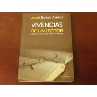 Vivencias De Un Lector . Jorge Baeza Asenjo . Ril Editores ., usado segunda mano  Chile 