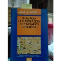 Usado, Guía Para La Elaboración De Itinerarios Literarios // Álamo segunda mano  Chile 