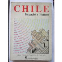 Chile Espacio Y Futuro - Vi Bienal De Arquitectura segunda mano  Chile 