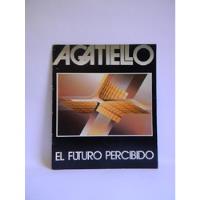 Usado, El Futuro Percibido Mario Agatiello Praxis 1986 Firmado segunda mano  Chile 