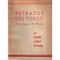 Retratos Del Fuego M. Eugenia Vaz F. / Carlos Sabat E. segunda mano  Chile 