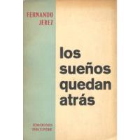 Los Sueños Quedan Atrás Y Otros  - Fernando Jerez - Año 1960 segunda mano  Chile 