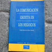La Comunicacion Escrita En Los Negocios, Paula Garrett Y Ste segunda mano  Chile 