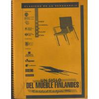 Un Siglo Del Mueble Finlandés / Museo De Bellas Artes / 1994 segunda mano  Chile 
