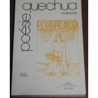 Poesía Quechua En Bolivia Edición Trilingüe segunda mano  Chile 