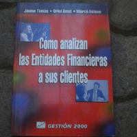 Como Analizan Las Entidades Financieras A Sus Clientes, Jaum segunda mano  Chile 