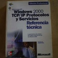 Windows 2000 Tcp/ip Protocolos Y Servicios Referencia Tecnic segunda mano  Chile 