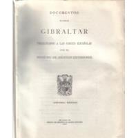 Documentos Sobre Gibraltar Presentados A Las Cortes..., usado segunda mano  Chile 