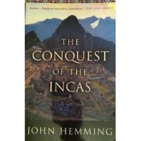 The Conquest Of The Incas - John Hemming Novela Ingles Usado segunda mano  Chile 
