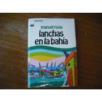 Libro Lanchas En La Bahia Manuel Rojas (63, usado segunda mano  Chile 