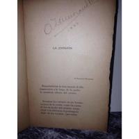 La Jornada.  M. Magallanes Moure.    1* Edición. 1910 segunda mano  Chile 