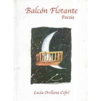 Balcón Flotante Poesía / Lucía Orellana Cofré segunda mano  Chile 