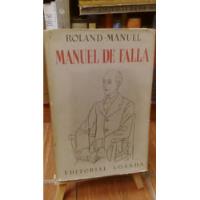 Manuel De Falla - Roland-manuel segunda mano  Chile 