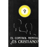 El Control Mental ¿ Es Cristiano ? / Cubiles - Melone - Mira segunda mano  Chile 