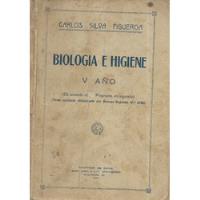 Biología E Higiene V Año  /  Carlos Silva Figueroa  /  1937, usado segunda mano  Chile 