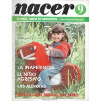 Revista Nacer 9 / La Inapetencia - El Niño Agresivo Alergias segunda mano  Chile 