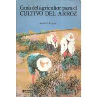 G. Agricultor Para El Cultivo Del Arroz / Benito S. Vergara segunda mano  Chile 