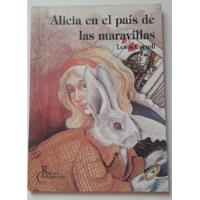 Libro Alicia En El Pais De Las Maravillas// Lewis C., usado segunda mano  Maipú