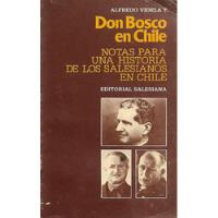 Usado, Don Bosco En Chile Nota Historia Salesianos / Alfredo Videla segunda mano  La Florida
