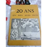 20 Ans Que Nous Avons Vecus 1961 Andre Rossel Dedicado Autor segunda mano  Chile 