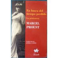 La Prisionera . Marcel Proust . En Busca Del Tiempo Perdido  segunda mano  Chile 