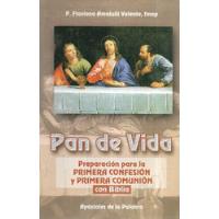 Pan De Vida Primera Confesión Y Comunión / Amatulli Valente segunda mano  Chile 