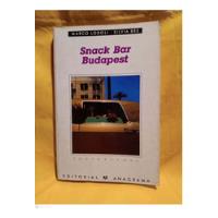 Snack  Bar Budapest.Tapa Blanda.Edición 1989 segunda mano  Chile 