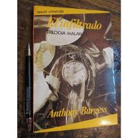 Trilogía Malaya 2 El Infiltrado Anthony Burgess Ed. Debate segunda mano  Chile 