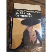 El Baston De Virginia  Sagalovitsch, Laurent Circe, usado segunda mano  Chile 