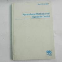 Aprendizaje Metodico Del Modelado Dental, Horst Grunder, usado segunda mano  Chile 
