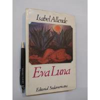 Eva Luna Isabel Allende Ed. Sudamericana 282 Pags segunda mano  Chile 