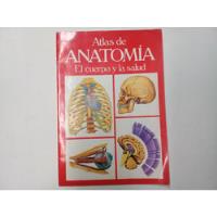 Atlas De Anatomia El Cuerpo Y La Salud, usado segunda mano  Chile 
