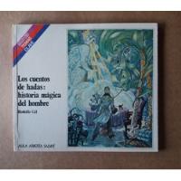 Usado, Los Cuentos De Hadas: Historia Mágica Del Hombre Rodolfo Gil segunda mano  Chile 