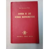 Cirugía De Las Hernias Diafragmaticas Dr. Raúl Carrasco Peña, usado segunda mano  Chile 