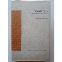 Teología. Dogmática. Teoría Y Práctica. Gerhard L.müller.   , usado segunda mano  Chile 