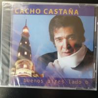 Cd Cacho Castaña - Buenos Aires Lado B (nuevo) Che Discos segunda mano  Chile 