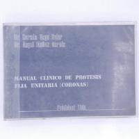 Manual Clinico De Protesis Fija Unitaria (corona) segunda mano  Chile 