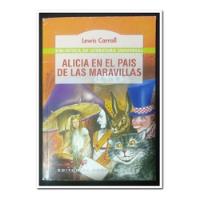 Libro Alicia En El País De Las Maravillas, Lewis Carroll segunda mano  La Florida