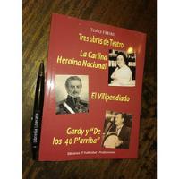 Tres Obras De Teatro Toño Freire Dedicado Por Autor Ed. Tf / segunda mano  Chile 