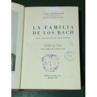 La Familia De Los Bach.     Karl Geiringer. segunda mano  Chile 