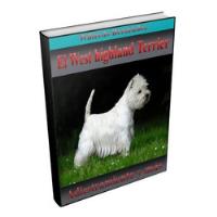 Usado, El West Highland White Terrier Adiestramiento Y Mas segunda mano  Quilpue